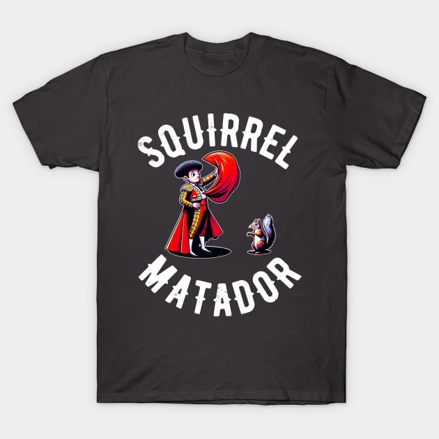 Squirrel Matador Comical Art T-Shirt by Vauliflower